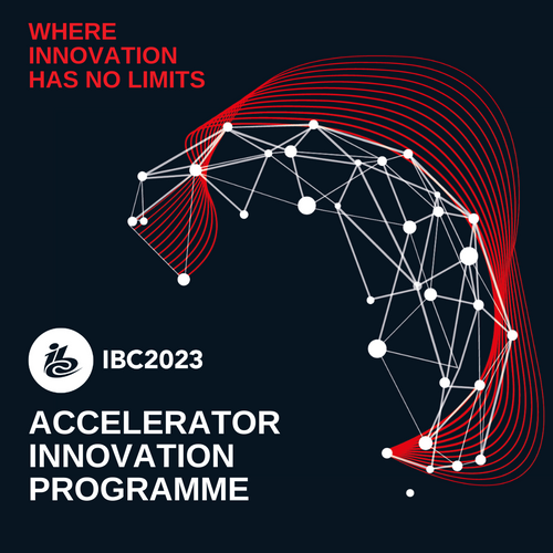 IBC2023 ACCELERATOR PROJECTS PIONEER TO SPOTLIGHT DIVERSE BREADTH OF VIRTUAL, IMMERSIVE & LIVE MEDIA INNOVATION